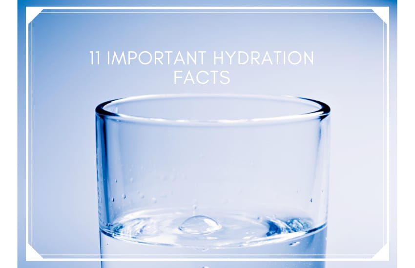 11 Important Hydration Facts