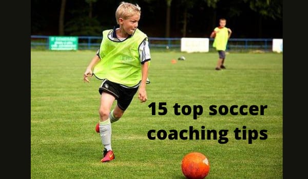 15 top soccer coaching tips
