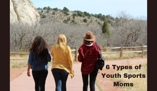 6 Types of Youth Sports Moms