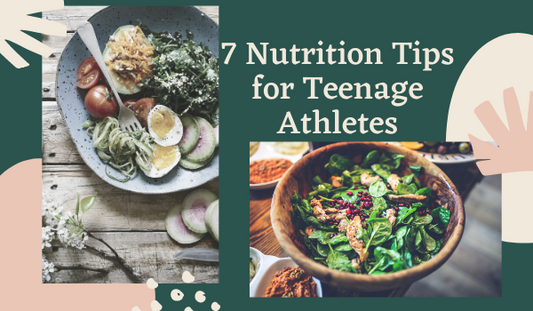 7 Nutrition Tips for Teenage Athletes