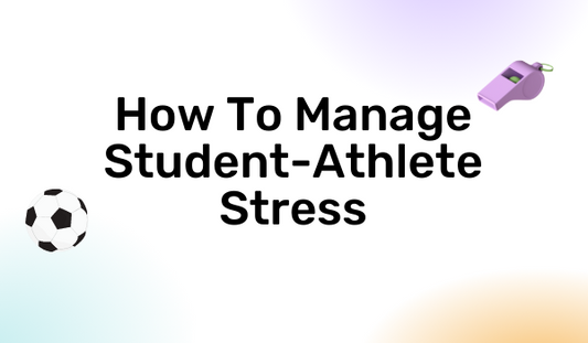 How To Manage Student-Athlete Stress