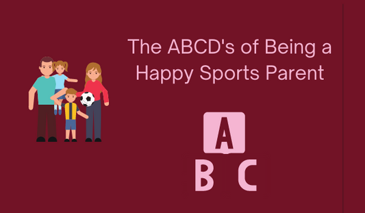 The ABCD's of Being a Happy Sports Parent