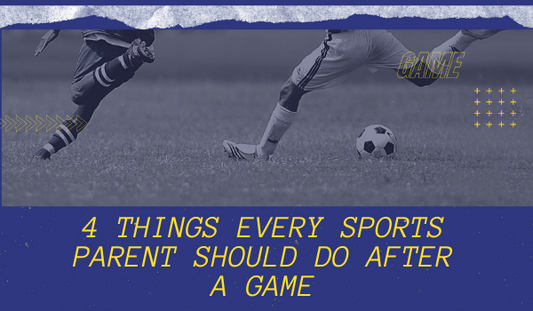 4 Things Every Sports Parent Should Do After a Game