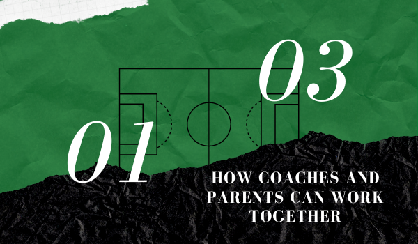 How Coaches and Parents Can Work Together