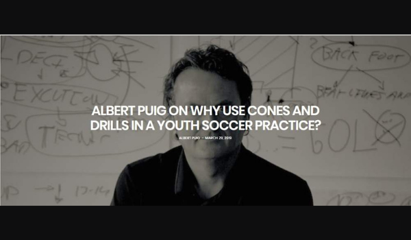 ALBERT PUIG ON WHY USE CONES AND DRILLS IN A YOUTH SOCCER PRACTICE?