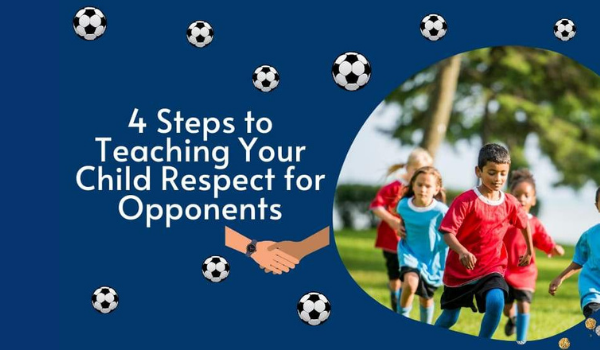 4 Steps to Teaching Your Child Respect for Opponents