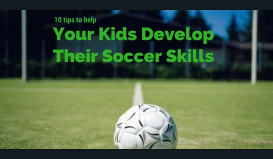 10 Tips To Help Kids Develop Their Soccer Skills