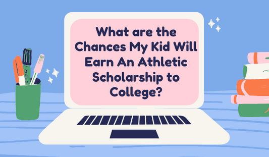 What are the Chances My Kid Will Earn An Athletic Scholarship to College?