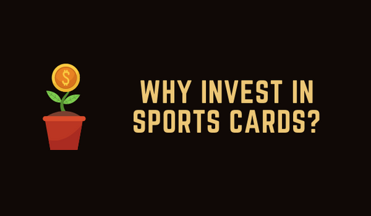 Why Invest in Sports Cards?