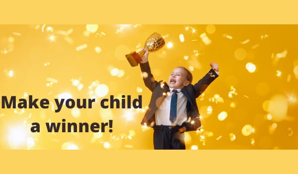 Make your child a winner!