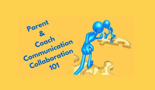 Parent and Coach Communication Collaboration